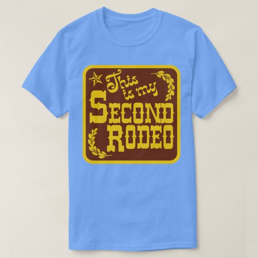 Dit is mijn tweede rodeo Westerne esthetiek T-shirt (Design voorkant)