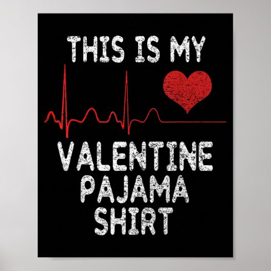 Dit Is Mijn Valentijn Pyama Shirt Grappige Valenti Poster (Voorkant)
