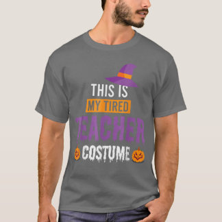 Dit is mijn vermoeide leraar eng Halloween kostuum T-shirt