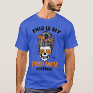 Dit is Mijn Vermoeide Moeder Kostuum Rommelige Bun T-shirt