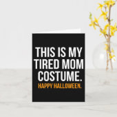 Dit is mijn vermoeide moederkostuum Funny Hallowee Kaart (Gele Bloem)