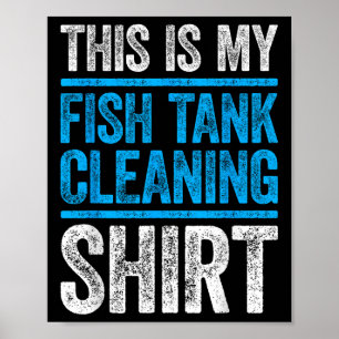 Dit Is Mijn Vis Tank Schoonmaak Shirt Aquarium Lie Poster