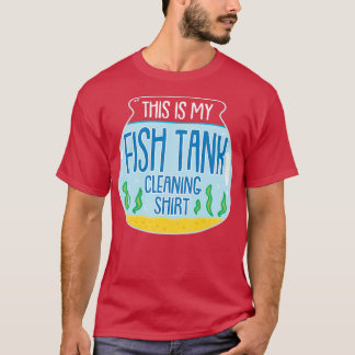 Dit is mijn vistank reinigen t-shirt