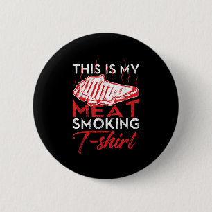 Dit is mijn vlees dat een grappige BBQ roker barbe Ronde Button 5,7 Cm