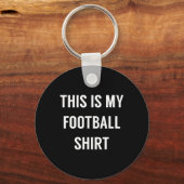 Dit is mijn voetbalshirt - Grappig voetbal voor fa Sleutelhanger (Voorkant)