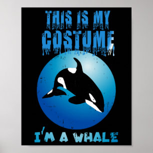 Dit is mijn walviskostuum, grappig Halloween Poster