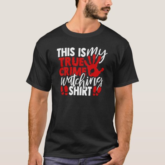 Dit is mijn ware misdaad die kijkt t-shirt (Voorkant)
