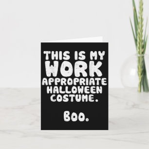 Dit is mijn werk, geschikt voor Halloween Costume Kaart