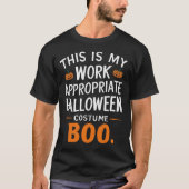 Dit is mijn werk, geschikt voor Halloween Costume  T-shirt (Voorkant)