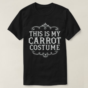 Dit is mijn wortelkostuum Grappig Lui Halloween T-shirt