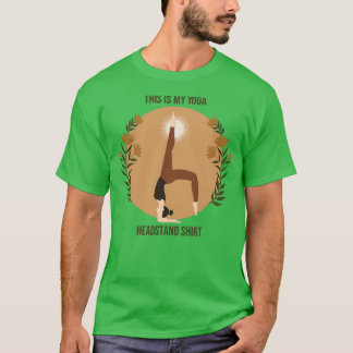 Dit is mijn Yoga Headstand Cool Yoga Headstand Des T-shirt