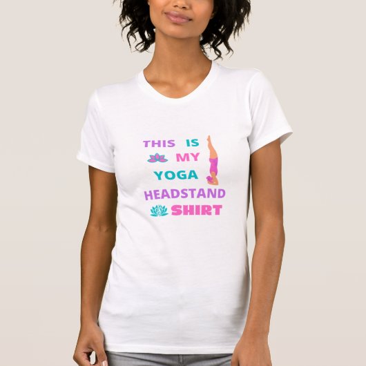 Dit is mijn Yoga Headstand Shirt Funny (Voorkant)