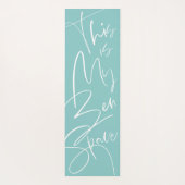 Dit is mijn Zen Space Stylish Script Turquoise Yogamat (Achterkant)