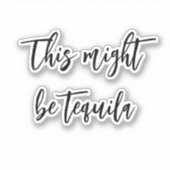 Dit is misschien Tequila-waterflesplezier  Sticker (Voorkant)