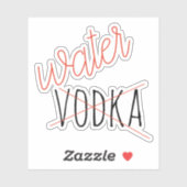 Dit is misschien wel een grappige Vodka Waterfles Sticker (Vel)
