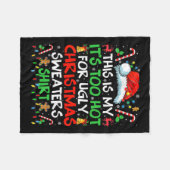 Dit is m'n te warm voor lelijke kerstmis. fleece deken (Voorkant (Horizontaal))
