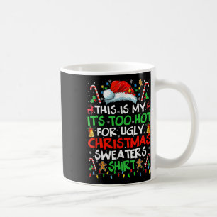Dit is m'n te warm voor lelijke kerstmis. koffiemok