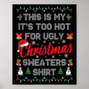 Dit is m'n te warm voor lelijke kerstmis. poster