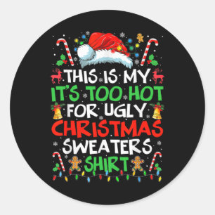 Dit is m'n te warm voor lelijke kerstmis. ronde sticker