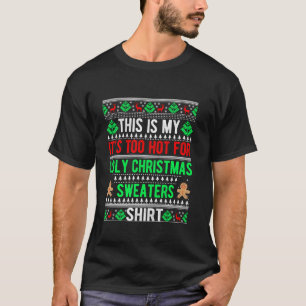 Dit is m'n te warme kerstkeuken. t-shirt