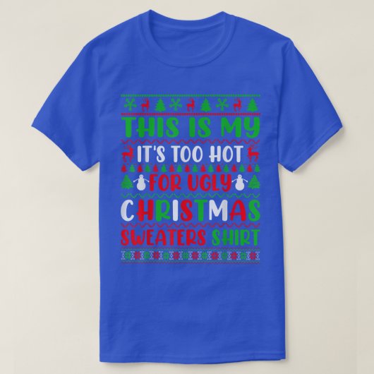 Dit is m'n te warme kerstkeuken. t-shirt (Design voorkant)