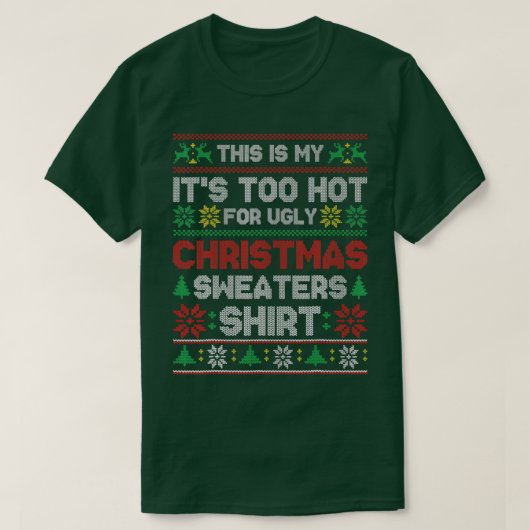Dit is m'n te warme kerstkeuken. t-shirt (Design voorkant)