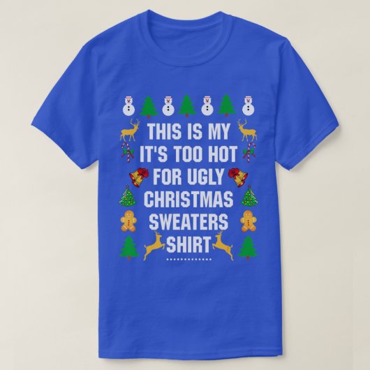 Dit is m'n te warme kerstkeuken. t-shirt (Design voorkant)