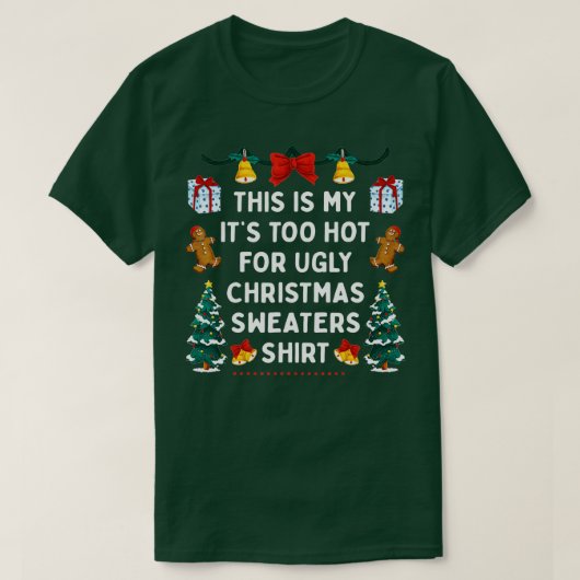 Dit is m'n te warme kerstmis. t-shirt (Design voorkant)