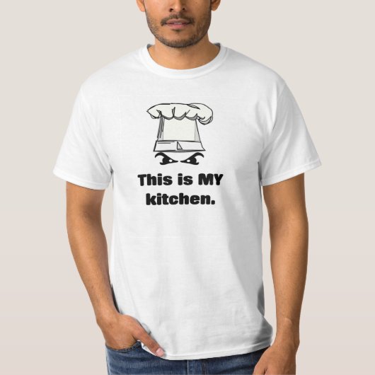 Dit is My Kitchen - Funny T-shirt for Chefs (Voorkant)