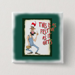 Dit is net zo feestelijk als het wordt vierkante button 5,1 cm