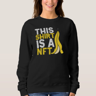 Dit is Nft Banana niet fungibele Symbolische Crypt Trui