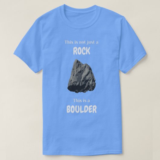 Dit is niet alleen een rots, maar een rotsblok t-shirt (Design voorkant)