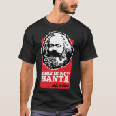 Dit is niet de kerstman, dit is Karl T-shirt (Voorkant)