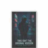 Dit is niet de originele versie - Glitchcore Art Sticker (Voorkant)