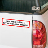 Dit is niet de truck van mijn man. bumpersticker (Op Truck)