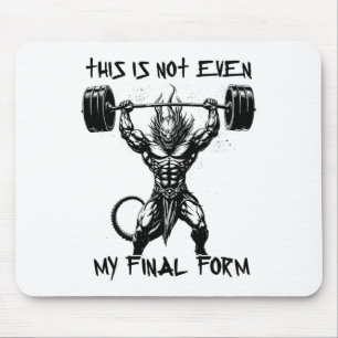 Dit is niet eens mijn laatste vorm Gym Beast Bodyb Muismat