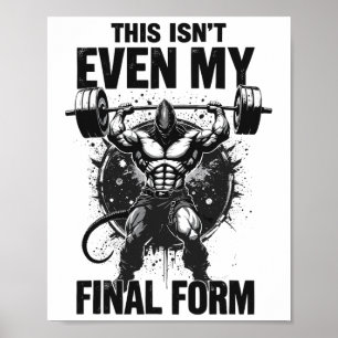 Dit is niet eens mijn laatste vorm Gym Beast Bodyb Poster