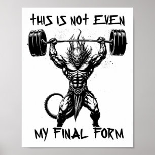 Dit is niet eens mijn laatste vorm Gym Beast Bodyb Poster