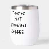 Dit is niet genoeg koffie op wit (Voorkant)