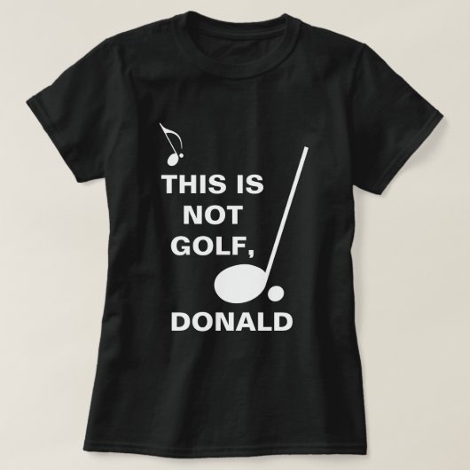 Dit is niet Golf Donald grappig aanpasbaar T-shirt (Design voorkant)