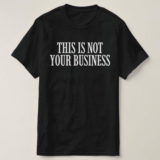 Dit Is Niet Jouw Zak T-shirt (Design voorkant)