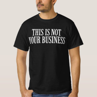Dit Is Niet Jouw Zak T-shirt