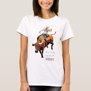 Dit is niet mijn eerste RODEO: Bull rider T-shirt