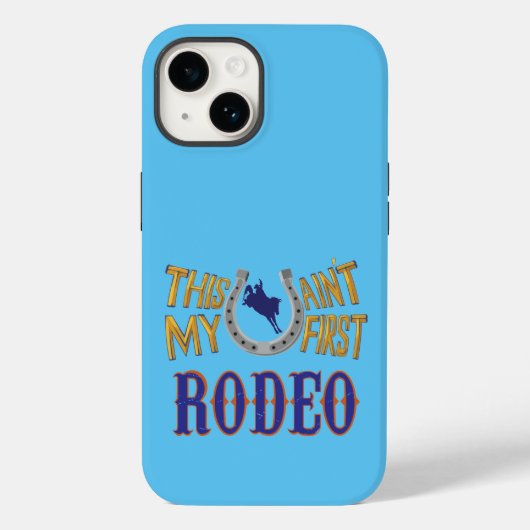 Dit is niet mijn eerste Rodeo Hoesje-Mate iPhone C Case-Mate iPhone Case (Achterkant)