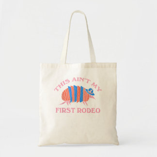 Dit is niet mijn eerste Rodeo Pangolin Tote Bag