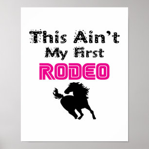 Dit is niet mijn eerste rodeo (roze) poster