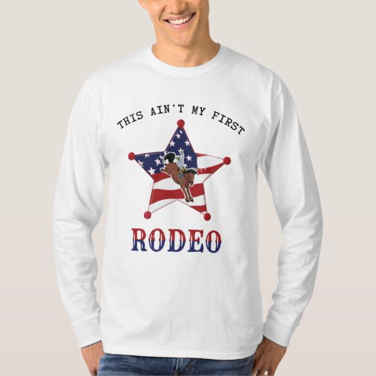 Dit is niet mijn eerste RODEO/zwarte brief T-Shirt (Voorkant)