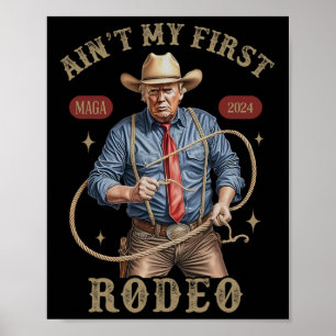 Dit is niet mijn eerste western-cowboy Rodeo Funny Poster