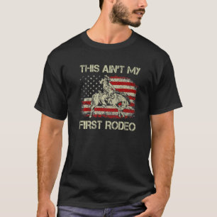 Dit is niet mijn eerste Westerne land van de Rodeo T-shirt