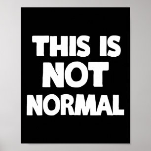 Dit Is Niet Normaal Tee Anti Trump Shirt Impeach 4 Poster